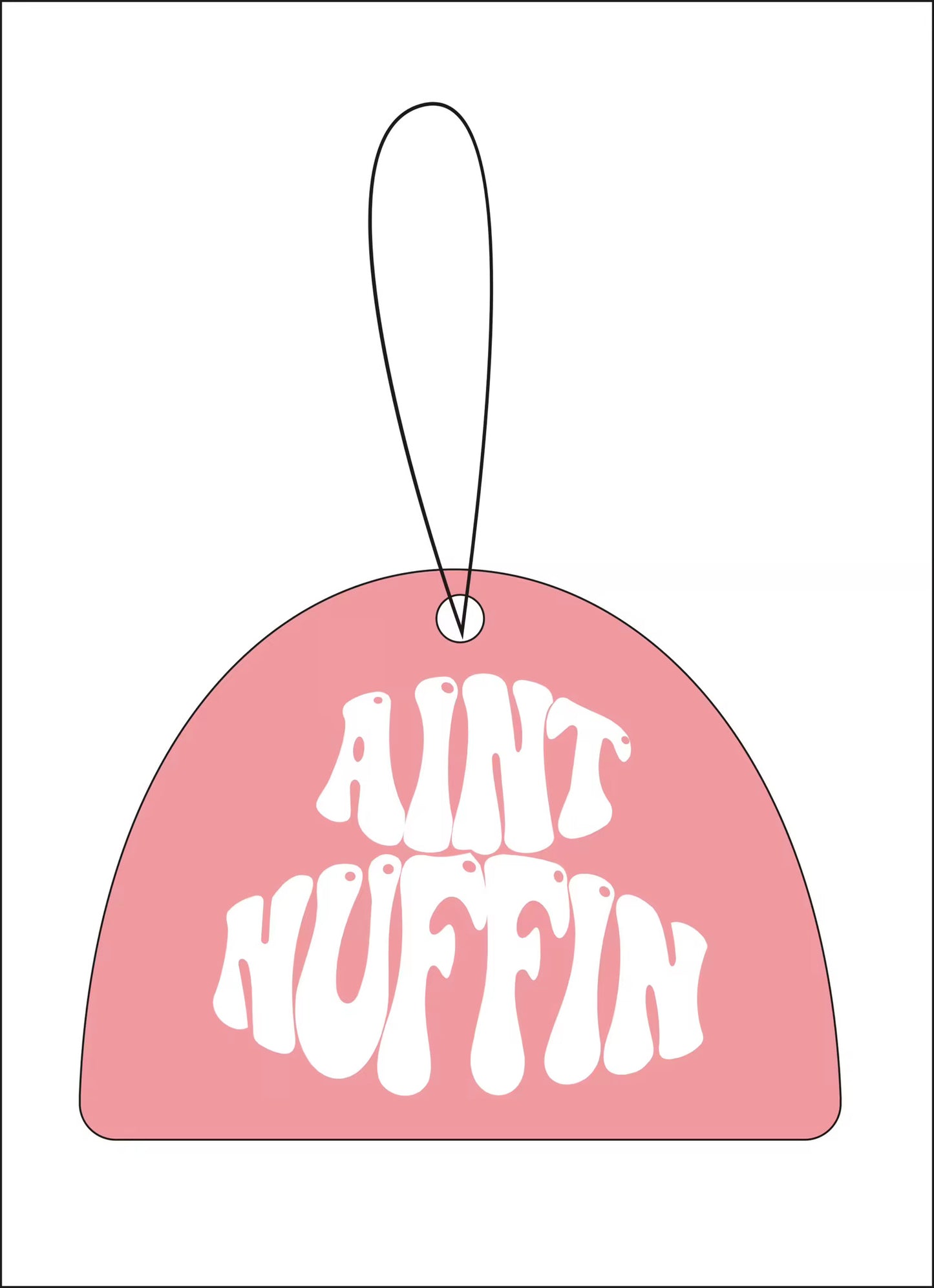 Ain’t nuffin car fresheners