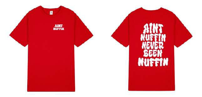 Ain’t nuffin shirts