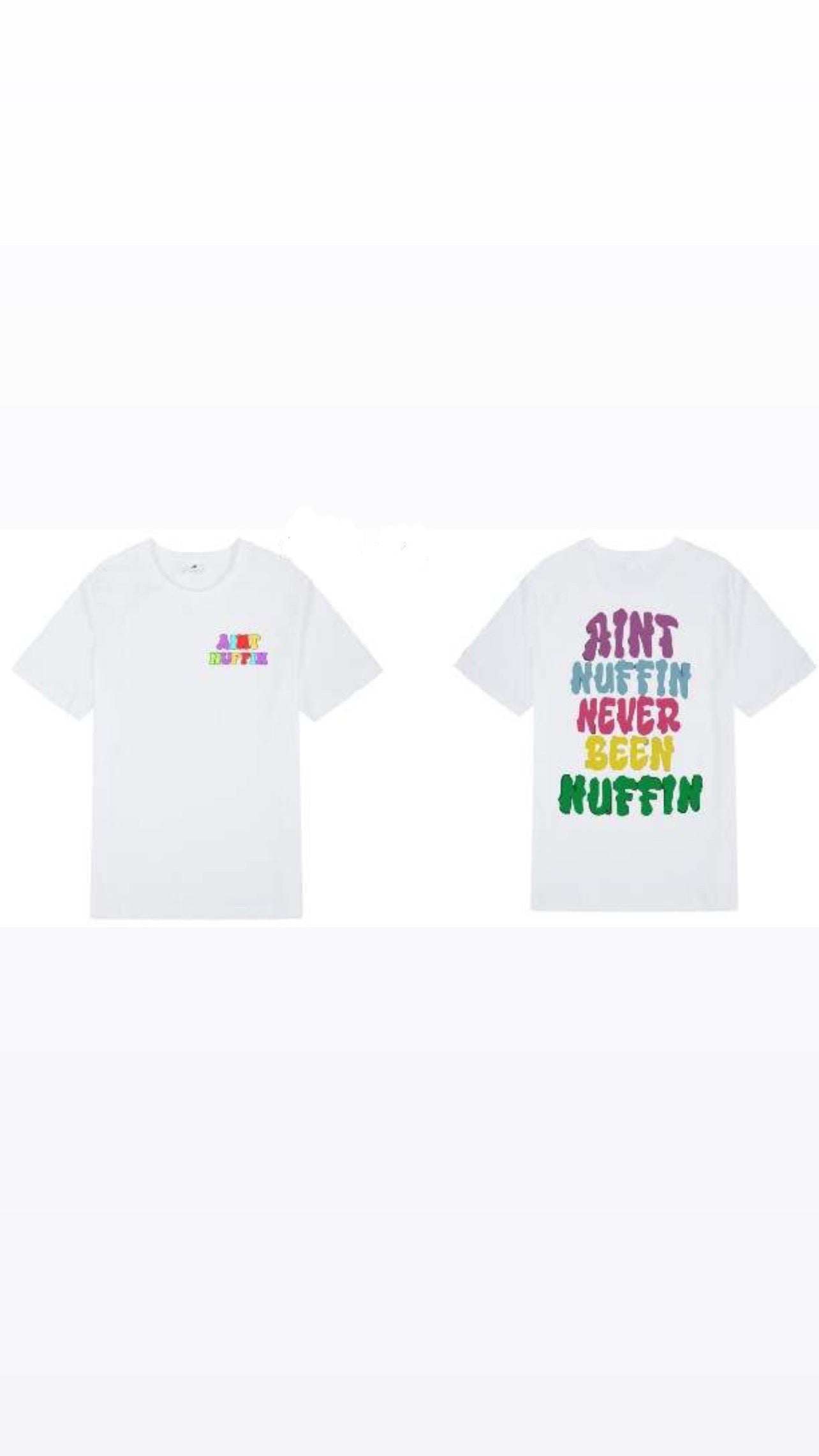 Ain’t nuffin shirts