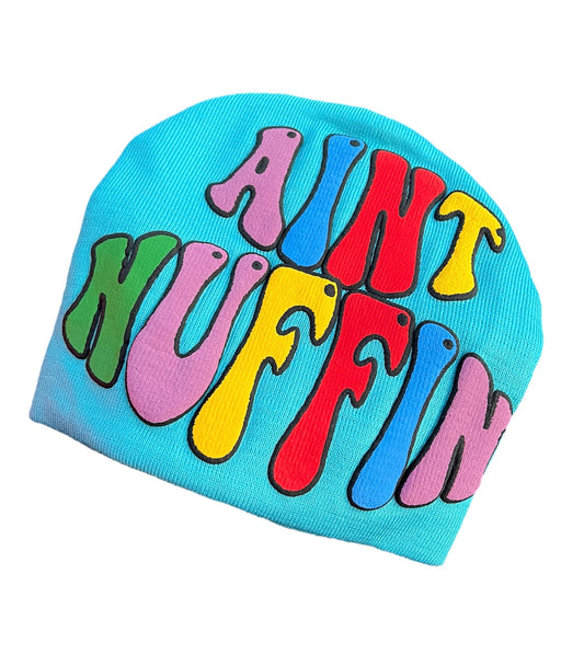 Aint Nuffin Mulit-Colors