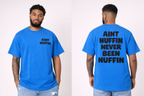 Ain’t Nuffin shirts