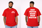 Ain’t Nuffin shirts