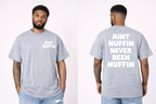 Ain’t Nuffin shirts
