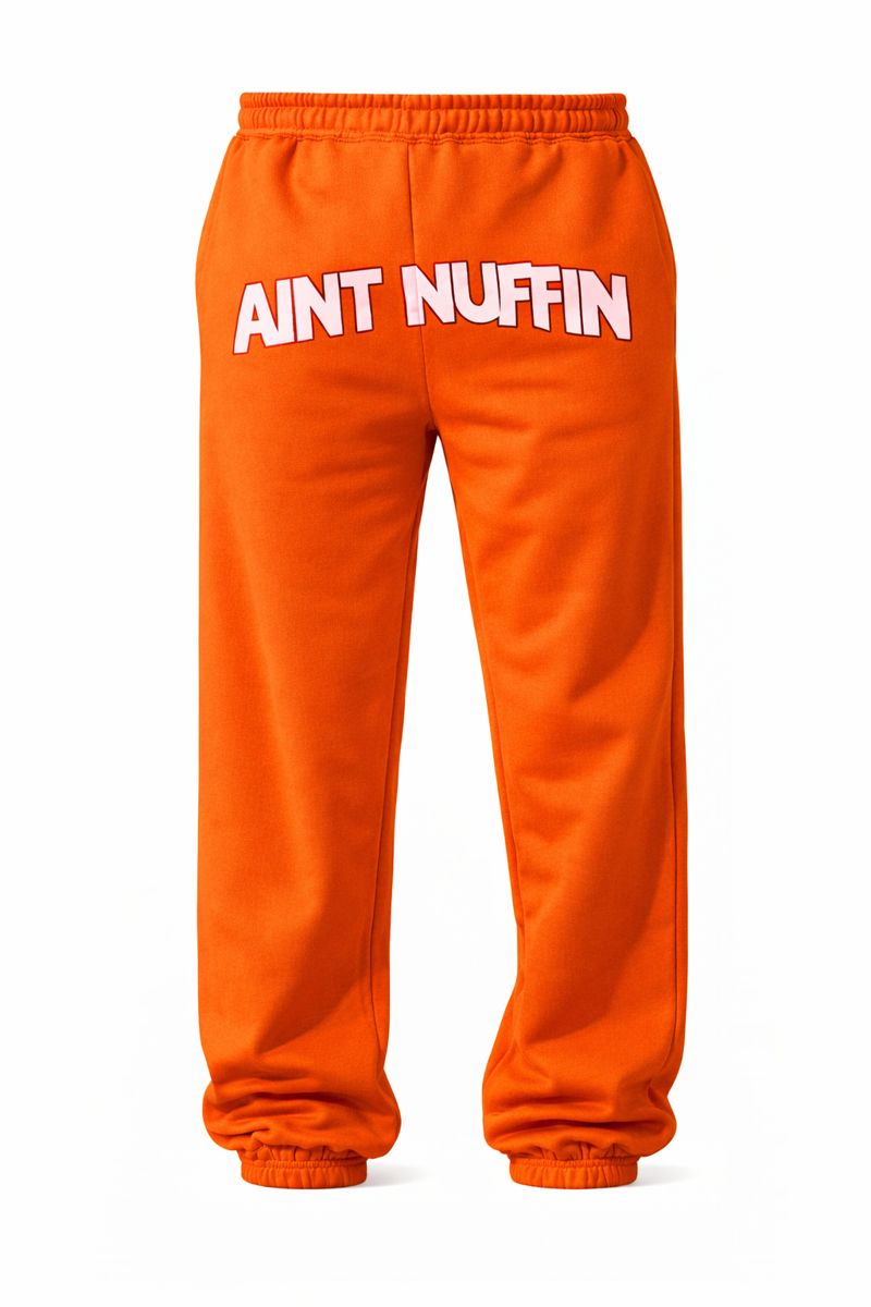 AINT NUFFIN ORANGE JOGGERS